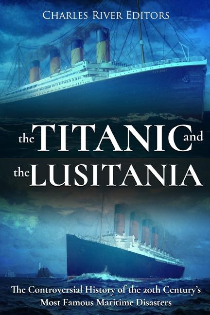 Couverture_The Titanic and the Lusitania