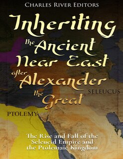Couverture_Inheriting the Ancient Near East after Alexander the Great