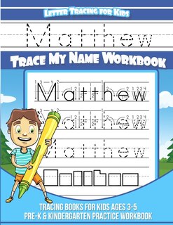 Couverture_Letter Tracing for Kids Matthew Trace my Name Workbook