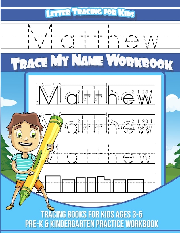 Couverture_Letter Tracing for Kids Matthew Trace my Name Workbook