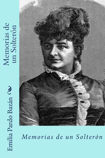 Front cover_Memorias de un solteron (Spanish Edition)