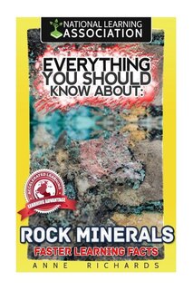 Couverture_Everything You Should Know About Rocks and Minerals
