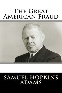 Front cover_The Great American Fraud