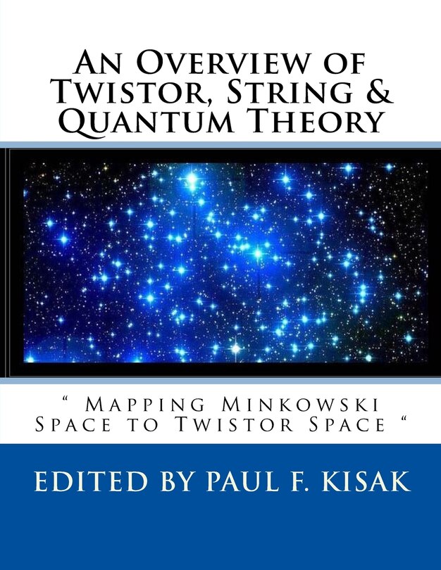 Front cover_An Overview of Twistor, String & Quantum Theory