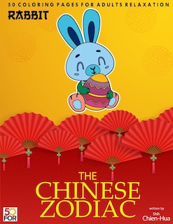 Front cover_The Chinese Zodiac Rabbit 50 Coloring Pages For Adults Relaxation