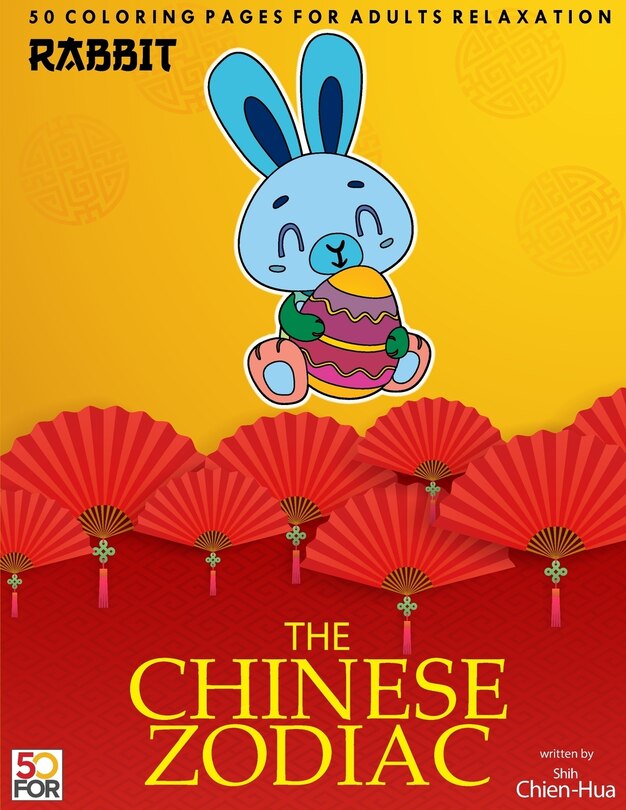 Front cover_The Chinese Zodiac Rabbit 50 Coloring Pages For Adults Relaxation