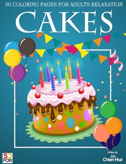 Front cover_Cakes 50 Coloring Pages For Adults Relaxation