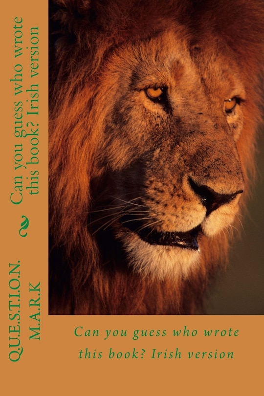 Front cover_Can you guess who wrote this book? Irish version