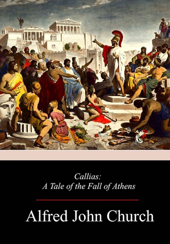 Callias: A Tale of the Fall of Athens