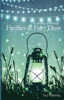 Couverture_Fireflies & Fairy Dust