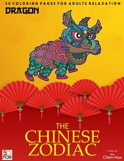 Front cover_The Chinese Zodiac Dragon 50 Coloring Pages For Adults Relaxation