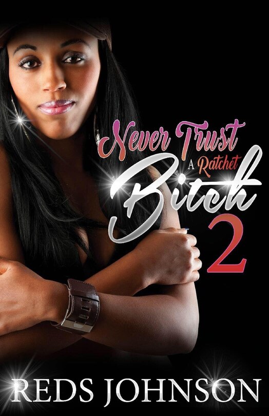 Couverture_Never Trust A Ratchet Bitch 2