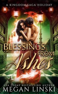 Blessings from Ashes: A Kingdom Saga Holiday