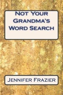 Front cover_Not Your Grandma's Word Search