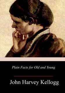 Couverture_Plain Facts for Old and Young