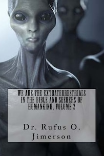 Couverture_We Are the Extraterrestrials in the Bible and Seeders of Humankind, Volume 2