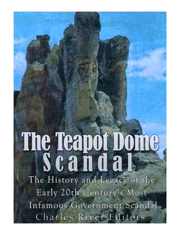 Front cover_The Teapot Dome Scandal