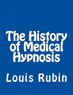 Front cover_The History of Medical Hypnosis