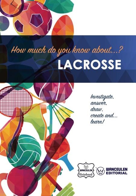 Front cover_How much do you know about... Lacrosse