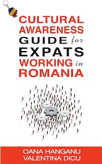 Front cover_Cultural Awareness Guide For Expats Working in Romania