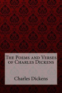 Front cover_The Poems and Verses of Charles Dickens Charles Dickens