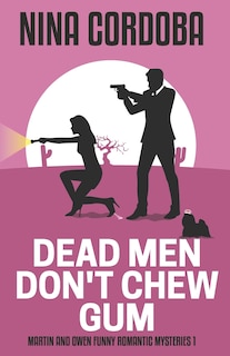 Front cover_Dead Men Don't Chew Gum