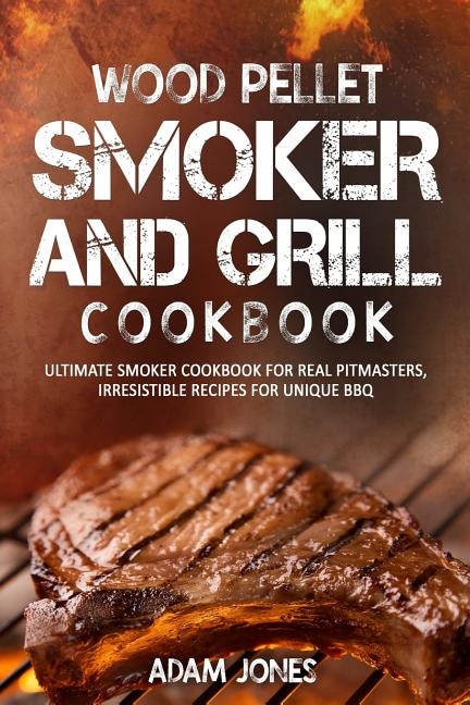 Couverture_Wood Pellet Smoker and Grill Cookbook