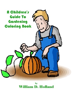 Couverture_A Children's Guide To Gardening Coloring Book