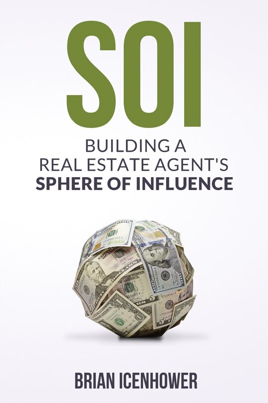 Soi: Building A Real Estate Agent's Sphere of Influence