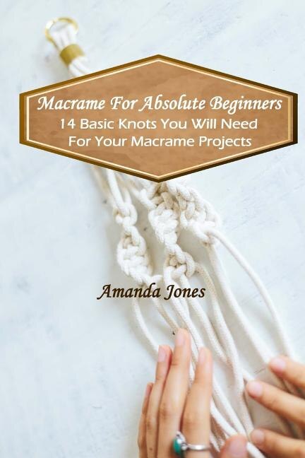 Front cover_Macrame For Absolute Beginners