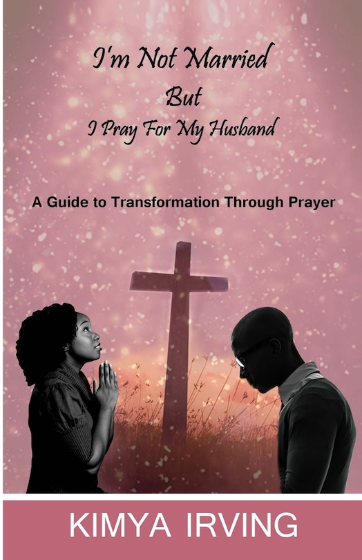 Couverture_I'm Not Married But I Pray For My Husband