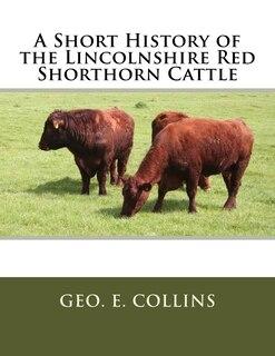 Couverture_A Short History of the Lincolnshire Red Shorthorn Cattle