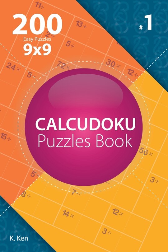 Front cover_Calcudoku - 200 Easy Puzzles 9x9 (Volume 1)