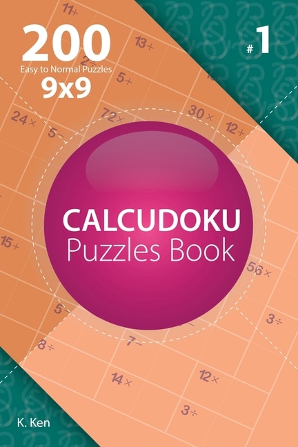 Couverture_Calcudoku - 200 Easy to Normal Puzzles 9x9 (Volume 1)