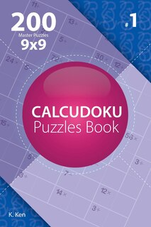 Front cover_Calcudoku - 200 Master Puzzles 9x9 (Volume 1)