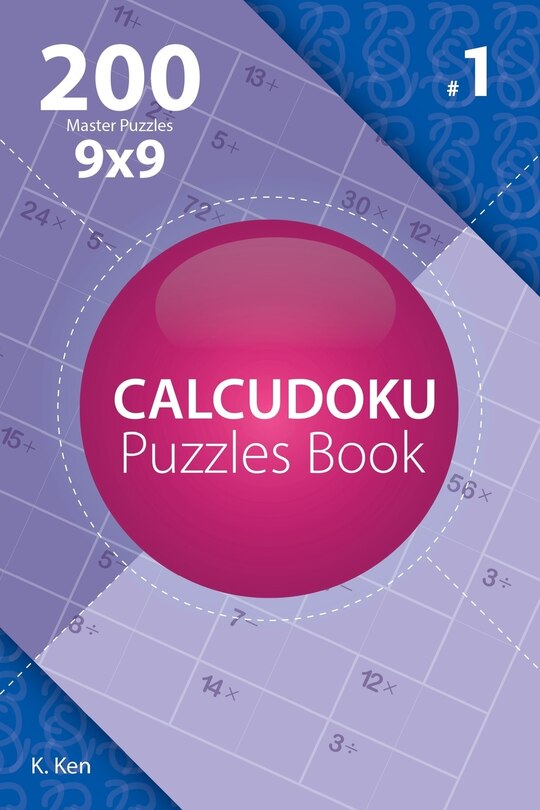 Front cover_Calcudoku - 200 Master Puzzles 9x9 (Volume 1)