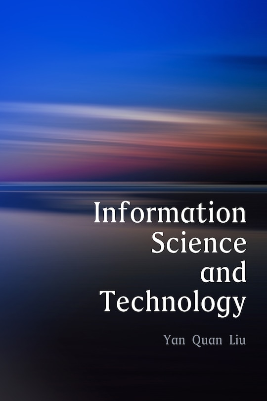 Front cover_Information Science and Technology, An Introduction for Librarians