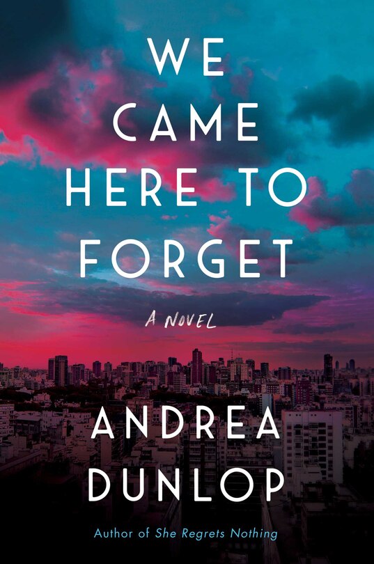 Front cover_We Came Here to Forget