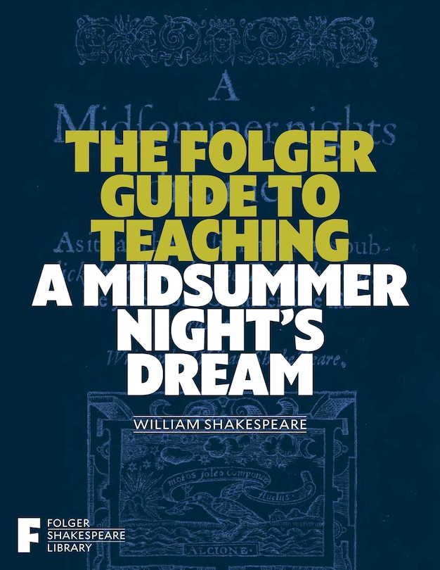 Couverture_The Folger Guide to Teaching A Midsummer Night's Dream