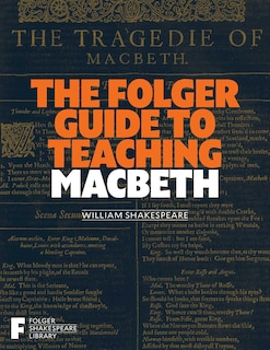 Front cover_The Folger Guide to Teaching Macbeth