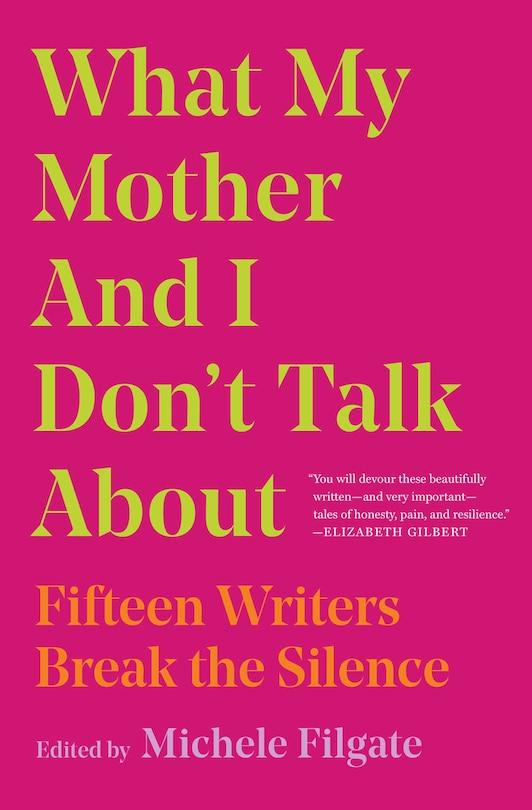 Front cover_What My Mother And I Don't Talk About