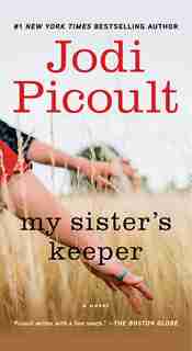 My Sister's Keeper: A Novel by Jodi Picoult