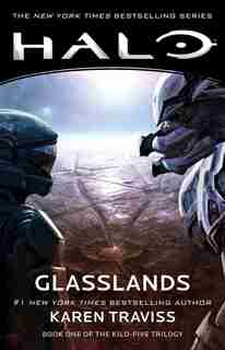 HALO: Glasslands: Book One of the Kilo-Five Trilogy by Karen Traviss