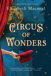 Circus Of Wonders: A Novel by Elizabeth Macneal