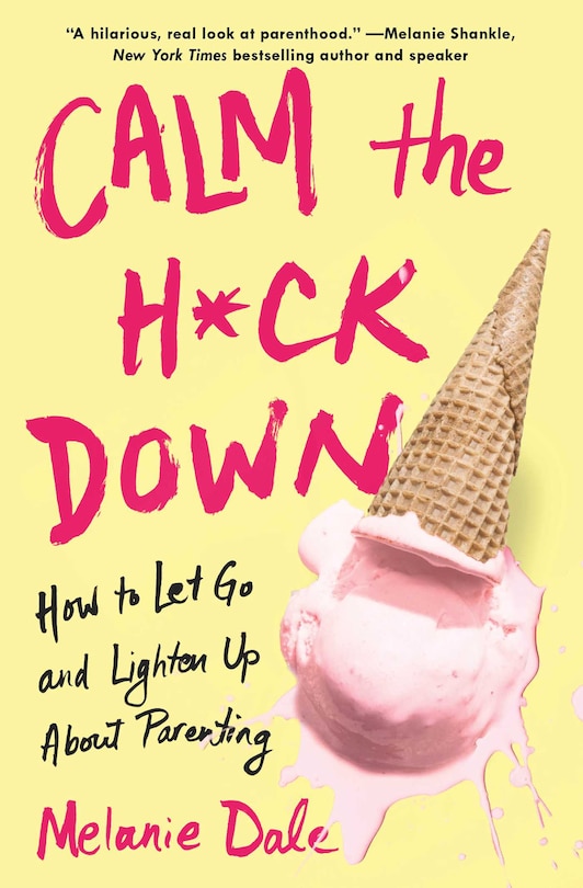 Front cover_Calm The H*ck Down