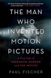 Couverture_The Man Who Invented Motion Pictures
