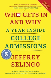 Who Gets In And Why: A Year Inside College Admissions