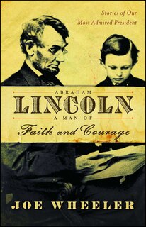 Front cover_Abraham Lincoln, a Man of Faith and Courage