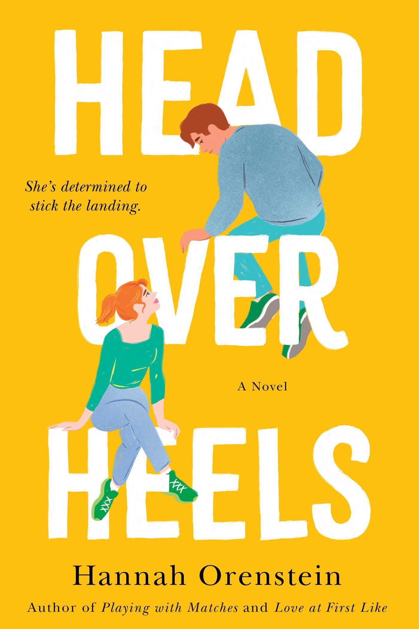 Head Over Heels A Novel Book By Hannah Orenstein tp Indigo