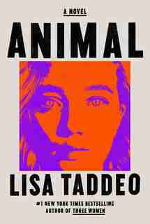 Animal: A Novel by Lisa Taddeo